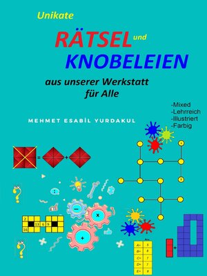 cover image of Unikate Rätsel und Knobeleien Aus unserer Werkstatt für Alle